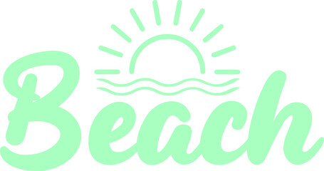 Beach typography clip art design on plain white transparent isolated background for card, shirt, hoodie, sweatshirt, apparel, tag, mug, icon, poster or badge