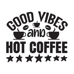 Coffee Svg Design,Coffee SVG, Coffee Lover SVG, Coffee Time SVG, Coffee Quotes SVG, Coffee Cup SVG, Coffee Mug SVG, Coffee Vibes SVG, Coffee First SVG, But First Coffee SVG, Morning Coffee SVG