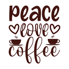 Coffee Svg Design,Coffee SVG, Coffee Lover SVG, Coffee Time SVG, Coffee Quotes SVG, Coffee Cup SVG, Coffee Mug SVG, Coffee Vibes SVG, Coffee First SVG, But First Coffee SVG, Morning Coffee SVG