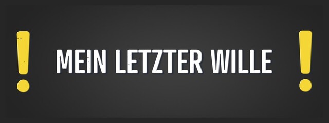 Mein letzter Wille (My last wish) - A blackboard illustration with white text.