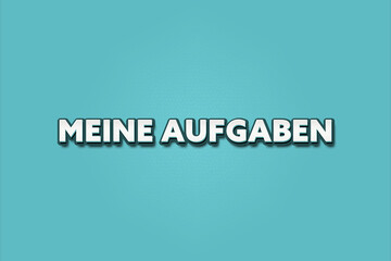 Meine Aufgaben (My tasks) - A turquoise banner illustration with white text.