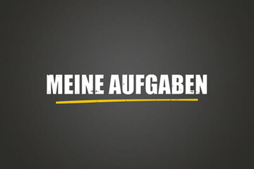 Meine Aufgaben (My tasks) - A blackboard with white text.