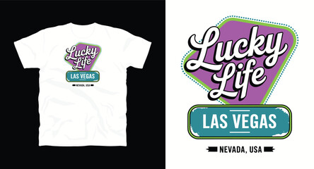 Locky life, Las Vegas typography t shirt design, motivational typography t shirt design, inspirational quotes t-shirt design