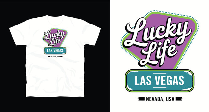 Locky life, Las Vegas typography t shirt design, motivational typography t shirt design, inspirational quotes t-shirt design