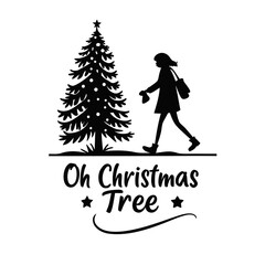 Oh Christmas Tree silhouette with woman walking festive holiday season illustration