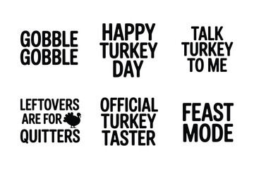 Gobble Happy Turkey Day Talk Turkey To Me Leftovers Are For Quitters Official Turkey Taster Feast Mode