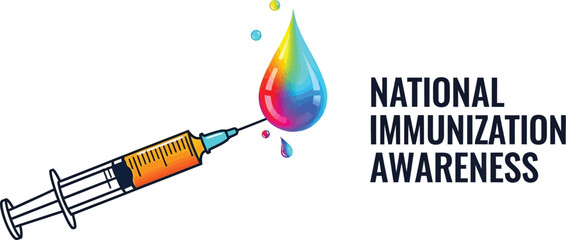 Vector art of a colorful illustration promotes national immunization awareness, featuring a syringe injecting a rainbowcolored liquid drop to symbolize health and protection