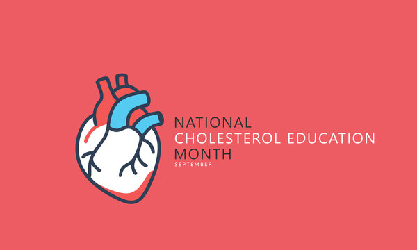 National Cholesterol Education Month. background, banner, card, poster, template. Vector illustration. - Powered by Adobe