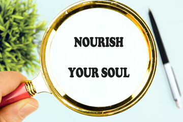 The concept phrase NOURISH YOUR SOUL. The concept of beauty and health