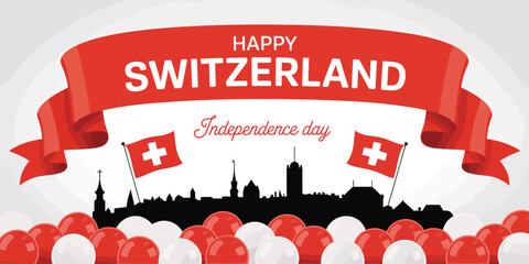 Swiss Independence Day poster with red banner, city skyline silhouette, balloons, and flags celebrating August 1 national festivities