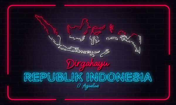 Neon-outlined Indonesian map in red and white, framed by a red border, with "Dirgahayu REPUBLIK INDONESIA 17 Agustus" glowing below, all on a dark brick wall. Celebrates Indonesian Independence Day.