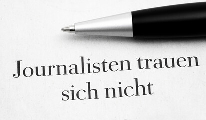 Journalisten trauen sich nicht