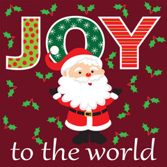 PrintJoy to the world, santa for greeting card and gift bag or box design
