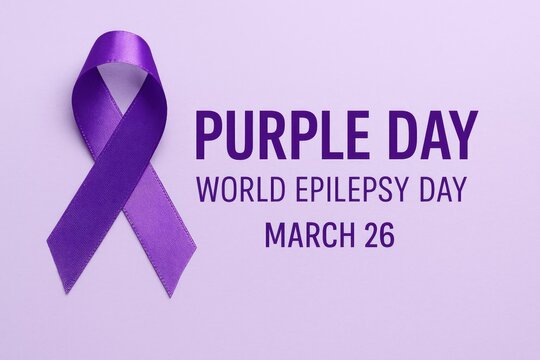 Purple Day - International Epilepsy Awareness Day, March 26. Epilepsy Awareness Ribbon and Message.