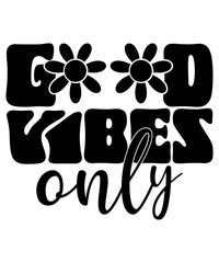 GOOD VIBES ONLY Groovy SVG, Bundle, hippie svg, aesthetic svg, inspirational svg, motivational svg, trendy svg, retro svg, svg files wavy text