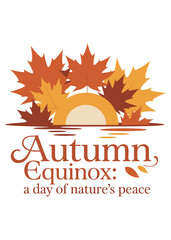 Typography T-Shirt Design On Autumnal Equinox Quote