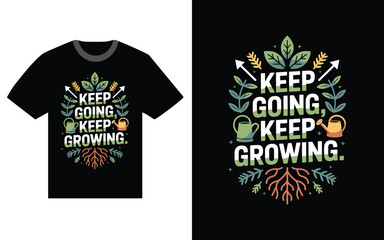 Keep going keep growing motivational quote with plants and watering can