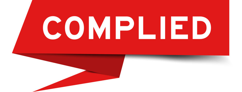 Red color speech banner with word complied on white background