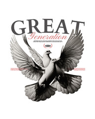 Great Generation Doves: Two graceful doves in flight, wings outstretched, symbolizing peace, hope, and a new generation. The design features a vintage-inspired text overlay.