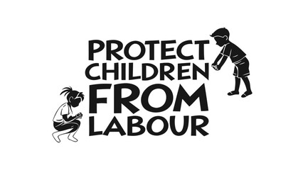 Protect children from labour campaign message with silhouette figures advocating for childhood safety and rights