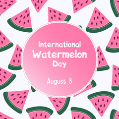 International Watermelon Day. Cute watermelon pattern and lettering for party decoration and invitation. Juicy Summer food. Vector illustration for poster, card, banner. 