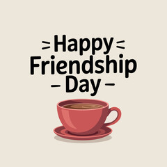 Happy Friendship Day Tea Cup Celebration Minimal Design