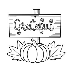Grateful sign coloring page with pumpkin and autumn leaves, Black and white outline coloring book or page for children, ready to print	