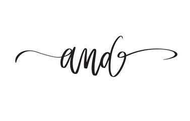 And Brush Lettering. Bold Hand Drawn Script for Wedding Design. Artistic Typography Element for Invitations. Expressive Font Layout. Vector Illustration.