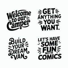 Obraz premium Inspirational Camper and Comic Lettering Quotes Vector Illustration