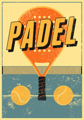 Padel tennis Tournament typographical vintage grunge style poster design. Retro vector illustration.