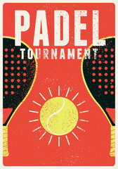 Padel tennis Tournament typographical vintage grunge style poster design. Retro vector illustration.