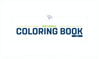 National Coloring Book Day design on white background, Typographic Design of National Coloring Book Day, Vector Design of National Coloring Book Day, National Coloring Book Day