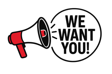 Red megaphone broadcasting “WE WANT YOU!” recruitment call badge, loudspeaker announcement label for marketing and advertising campaigns, hiring and promotion vector illustration