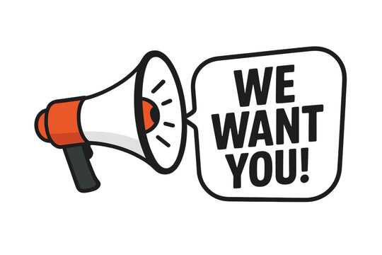 Vector megaphone with speech bubble reading WE WANT YOU! Recruitment marketing call to action, loudspeaker announcement label for hiring campaign, business promotional advertisement