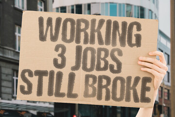 "Working 3 Jobs Still Broke" A protest against poverty wages and rising living costs. INFLATION. POVERTY. INEQUALITY. STRUGGLE. DEBT. WORKERS. INJUSTICE