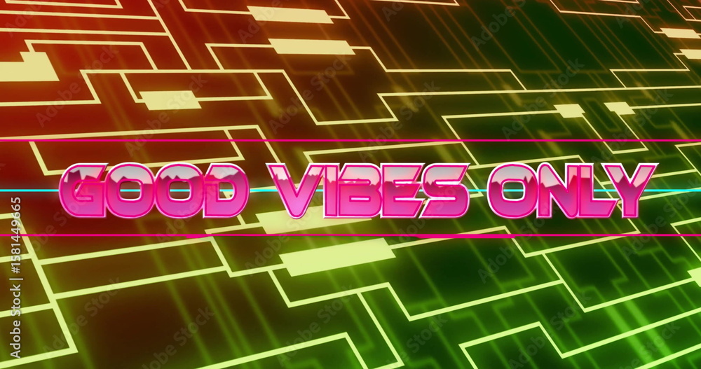 Poster neon text 'good vibes only' floating in digital environment, glowing circuit-board grid pattern