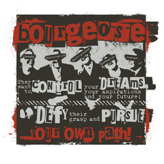 Bourgeois Dreams and Defiance: A thought-provoking illustration conveying a rebellious message, the image features stylized figures and bold typography challenging societal norms.