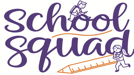 Playful purple lettering spells out school squad with cartoon children and school supplies on a white background