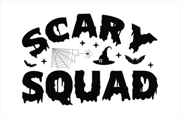 Scary squad svg, Retro halloween svg, Happy halloween vector  illustration, pumpkin, witch, spooky, ghost Typograph  t shirt design, funny halloween t-shirt quotes Bundle, Cut File Cricut, Silhouette