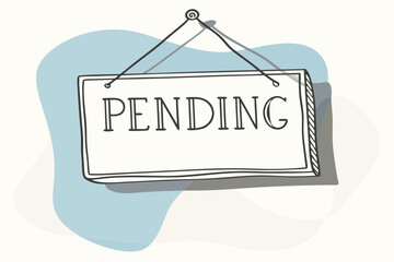 Hand Drawn Pending Sign Illustration with Pastel Background Depicting a Status of Waiting or Incomplete Suitable for Business Project Management and Communication Concepts