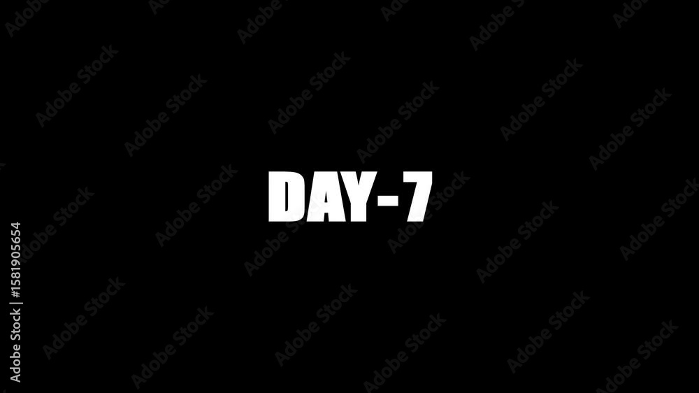 Poster day-7: text animation video on a black background. days countdown text animation.