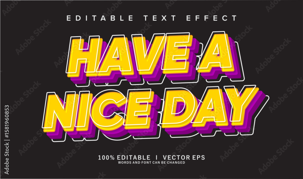 Poster have a nice day vector text effect with modern style design