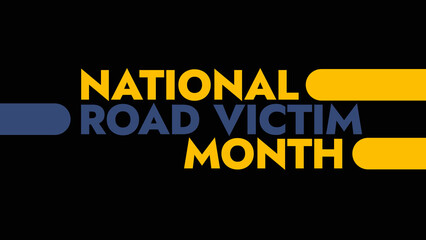 National Road Victim Month colorful text typography on white or black background banner illustration great for wishing and celebrating awareness for National Road Victim Month