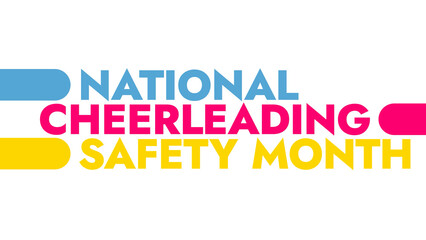 National Cheerleading Safety Month colorful text typography on white or black background banner illustration great for wishing and celebrating awareness for National Cheerleading Safety Month