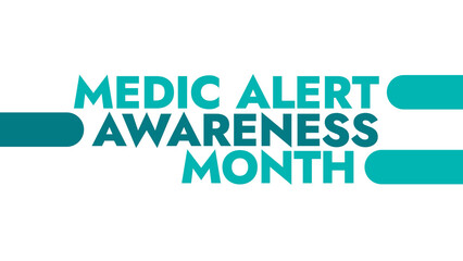 MedicAlert Awareness Month colorful text typography on white or black background banner illustration great for wishing and celebrating awareness for MedicAlert Awareness Month