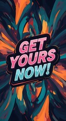 Bold Invitation with Energetic Background to Acquire and Possess Items