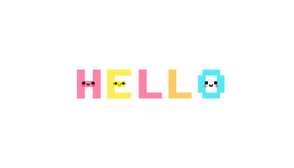 The word "HELLO" in pastel colors, with cute pixelated faces on some of the letters.