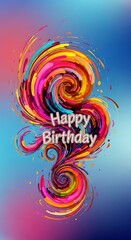 Vibrant swirling vortex of colors celebrating a festive birthday wish