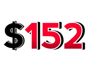 Bold red number $152 dollars  sign in a 3D style, featuring white and black outlines, creating a shadow effect on transparent background.