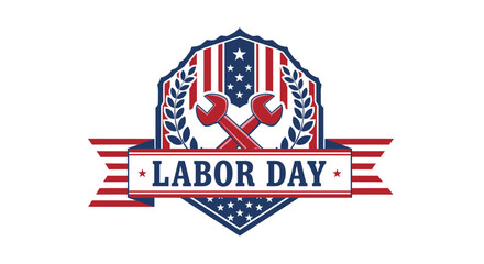 A patriotic Labor Day graphic features crossed wrenches, stars, and stripes in a shield shape with laurel leaves, conveying appreciation for workers and their contributions.